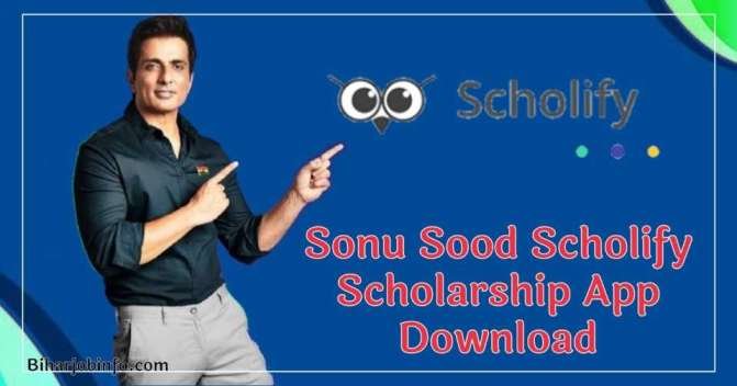 Sonu Sood Scholify Scholarship App Download