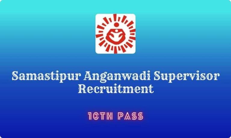 Samastipur Anganwadi Supervisor Recruitment Apply Online