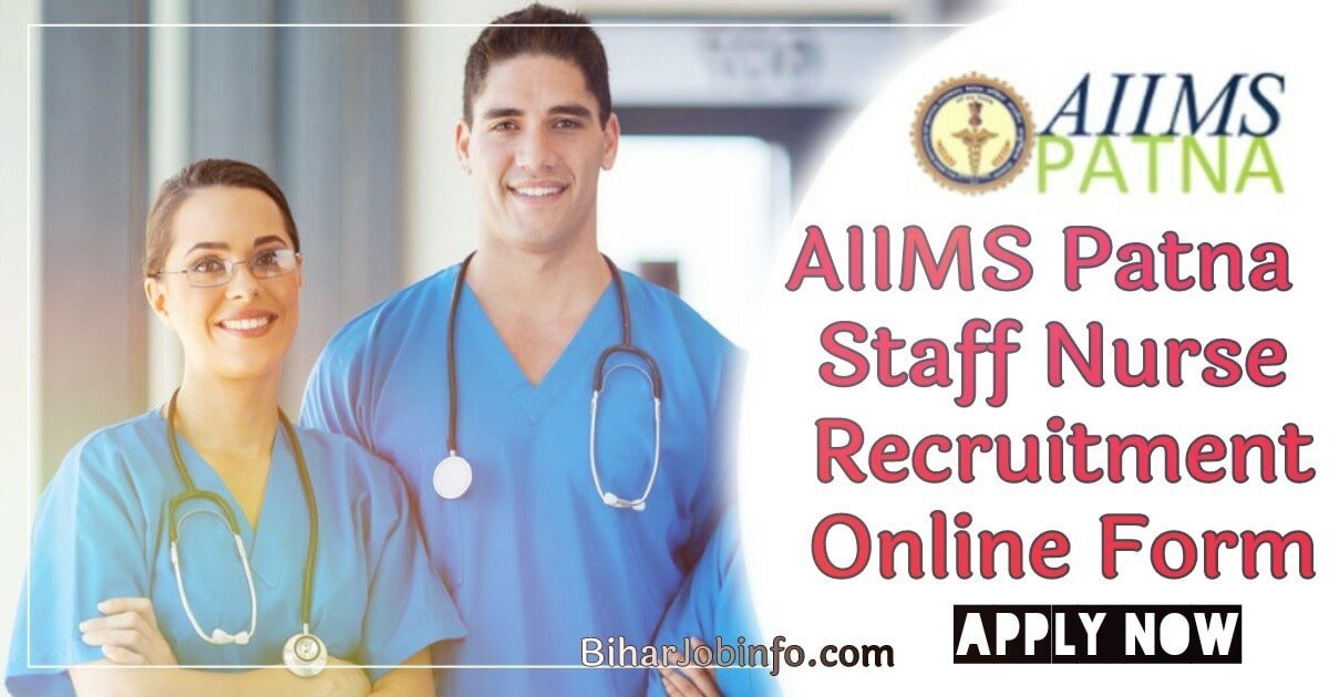 AIIMS Patna Staff Nurse Recruitment Online Form