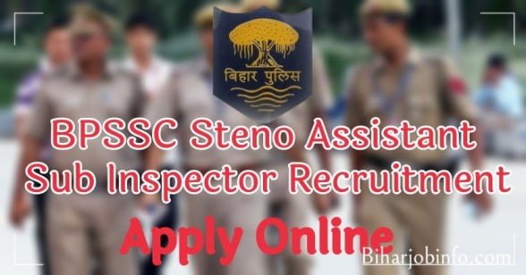 BPSSC Steno Assistant Sub Inspector Recruitment