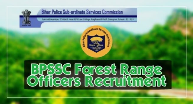 BPSSC Forest Range Officers Recruitment