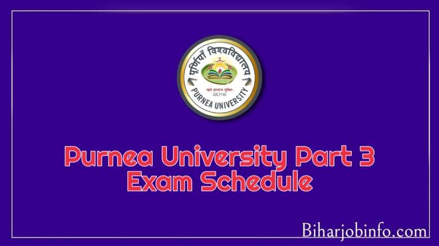 Purnea University Part 3 Exam Schedule 2023
