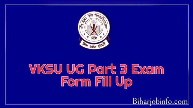VKSU UG Part 3 Exam Form Fill Up
