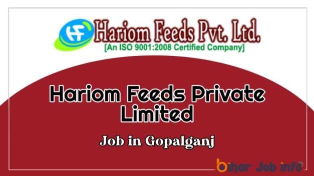 Hariom Feeds Private Limited Job Gopalganj