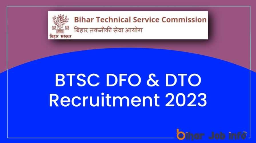 BTSC Bihar DFO DTO Recruitment 2023