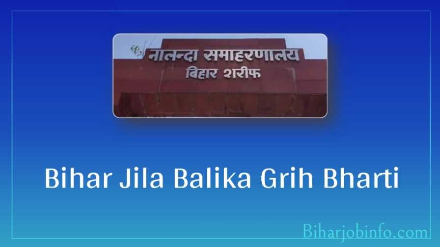 Bihar Jila Balika Grih Bharti