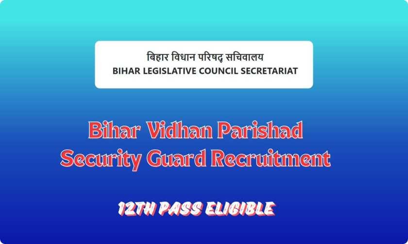 Bihar Vidhan Parishad Security Guard Recruitment 2024