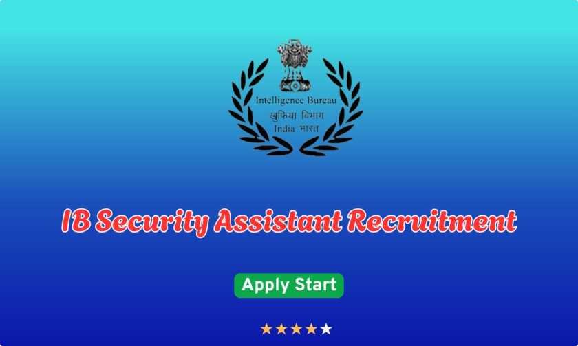 IB Security Assistant Recruitment