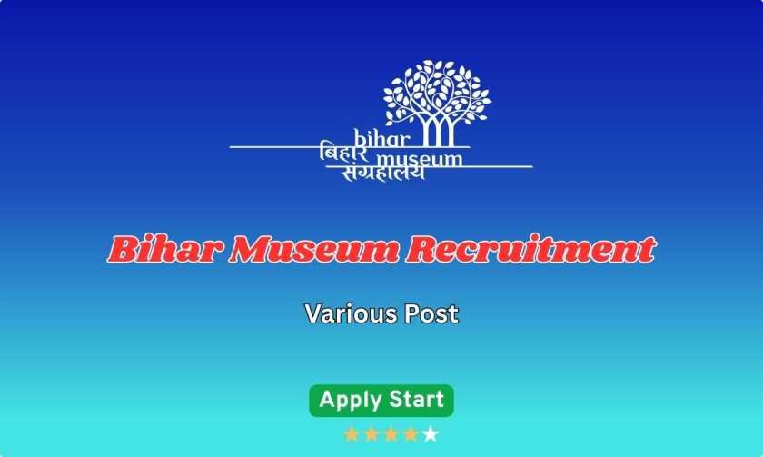 Bihar Museum Recruitment 2025