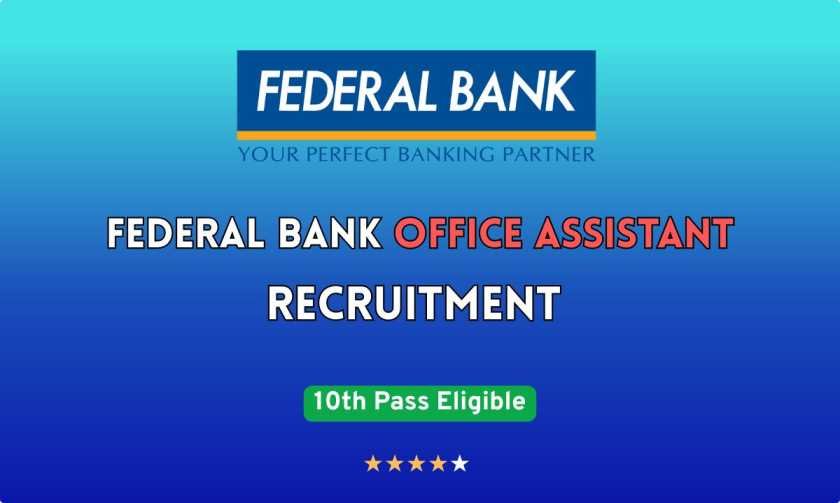 Federal Bank Office Assistant Recruitment