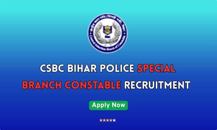 Bihar Police Special Branch Constable Recruitment