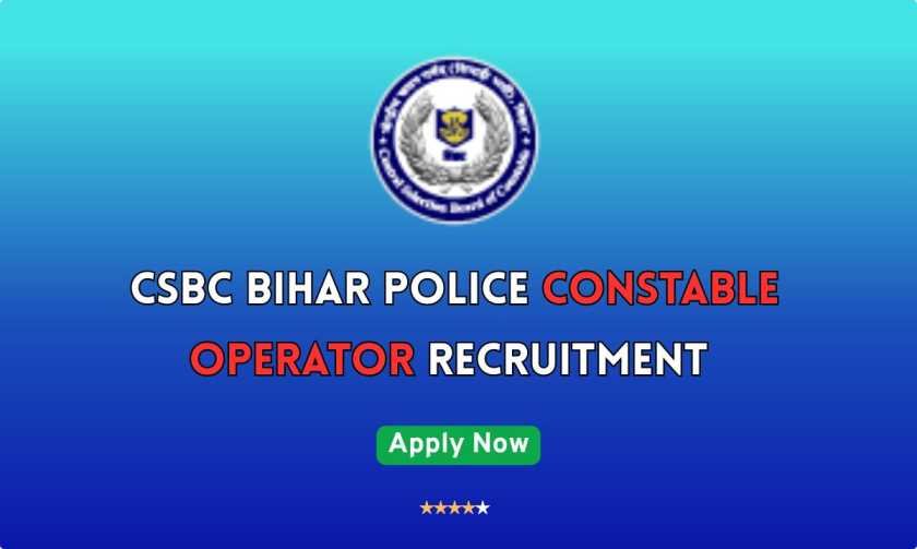 Bihar Police Constable Operator Recruitment