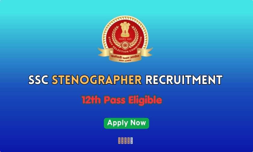 SSC Stenographer Recruitment